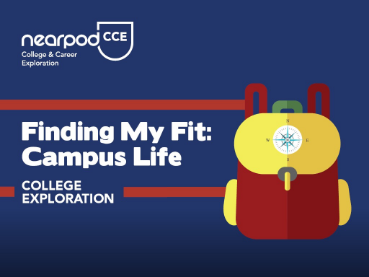 Nearpod’s college and career readiness lesson - campus life