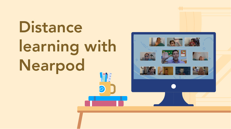 Distance learning guide: Lessons that work for in-class, virtual learning &  hybrid - Nearpod Blog