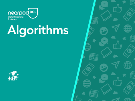 Nearpod’s digital citizenship video - algorithms