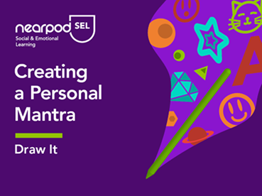 Nearpod SEL slide titled 'Creating a Personal Mantra' with a vibrant purple background, colorful icons, and a green stylus.