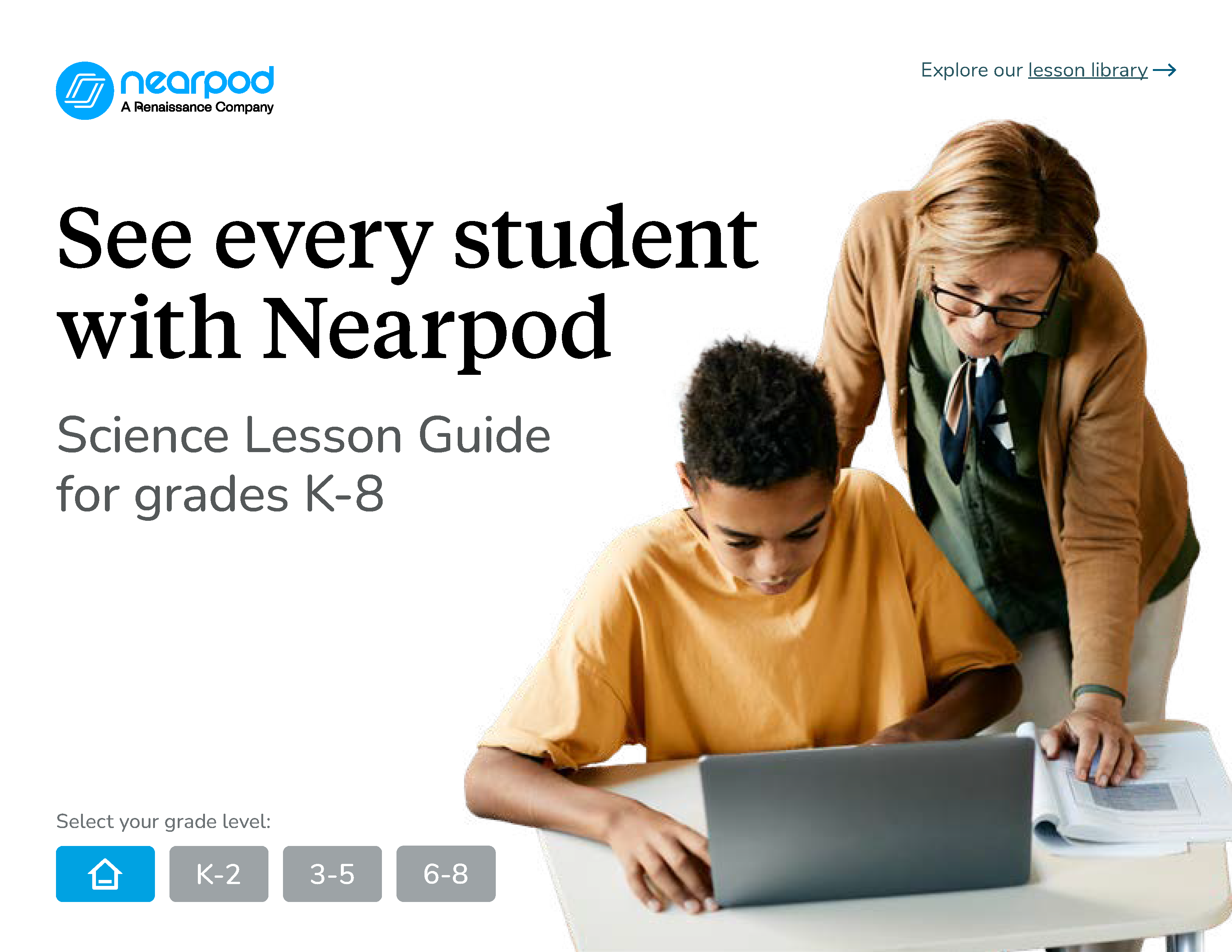 See every student with Nearpod - Science Lesson Guide for grades K-9