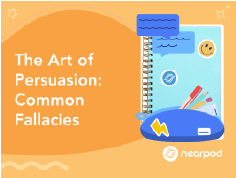 A blue graphic slide titled "The Art of Persuasion: Common Fallacies" by Thomas Frank, featuring Nearpod CCE logo and educational icons.