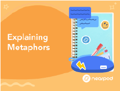 A cartoon green creature stands next to the text, "Explaining Metaphors" with logos for Nearpod DCL and Common Sense Education.